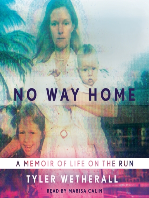 Title details for No Way Home by Tyler Wetherall - Available